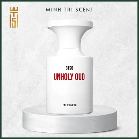 Unholy Oud BORNTOSTANDOUT
