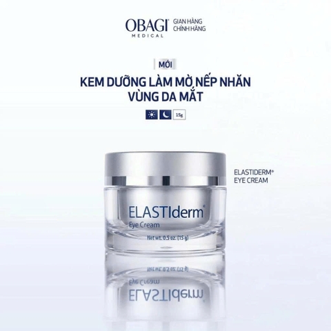 Kem dưỡng giảm nhăn, trẻ hóa da vùng mắt Obagi Elastiderm Eye Cream - 15g