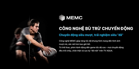 Công nghệ bù chuyển động MEMC trên tivi AQUA