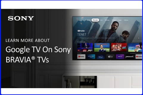 Google TV 2025 Trên Tivi Sony