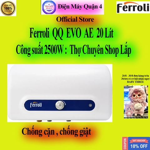 Máy nước nóng gián tiếp Ferroli QQ EVO 20L AE , chính hãng, giao ngay