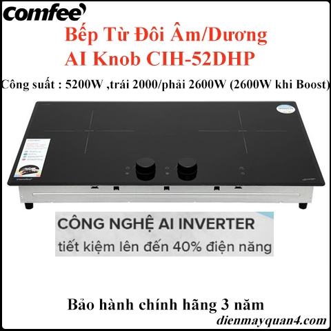 Bếp Từ Đôi Âm/Dương Comfee AI Knob CIH-52DHP