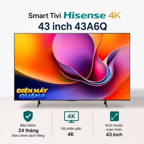 Smart Tivi Hisense 4K 43 inch 43A6Q