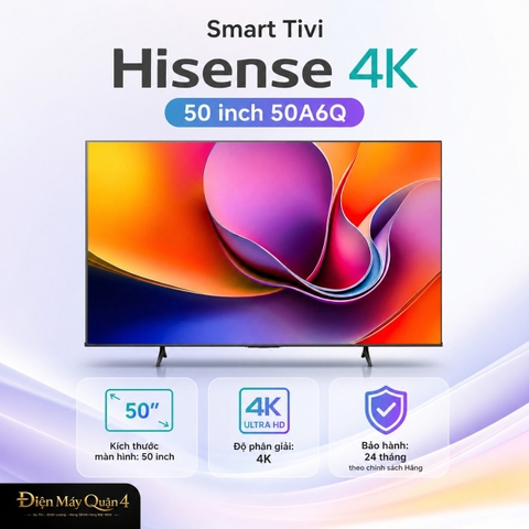 Smart Tivi Hisense 4K 50 inch 50A6Q