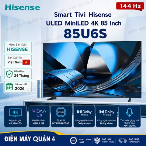 Smart Tivi Hisense ULED MiniLED 4K 85 Inch 85U6S