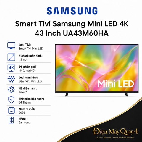 Smart Tivi Samsung Mini LED 4K 43 Inch UA43M60HA
