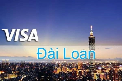 THỦ TỤC LÀM VISA ĐÀI LOAN