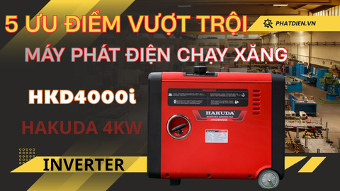 5 Ưu Điểm Vượt Trội Của Máy Phát Điện Chạy Xăng Inverter Hakuda 5KW HKD5000IE Cách Âm