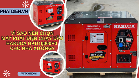 Vì Sao Nên Chọn Máy Phát Điện Chạy Dầu Hakuda HKD10000P3 Cho Nhà Xưởng?
