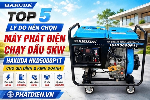 Top 5 Lý Do Nên Chọn Máy Phát Điện Chạy Dầu 5KW Hakuda HKD5000P1T Cho Gia Đình &  Kinh Doanh