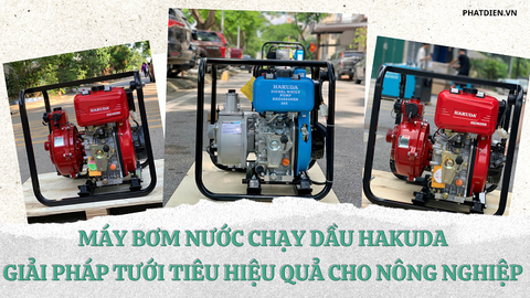 Máy Bơm Nước Chạy Dầu Hakuda: Giải Pháp Tưới Tiêu Hiệu Quả Cho Nông Nghiệp