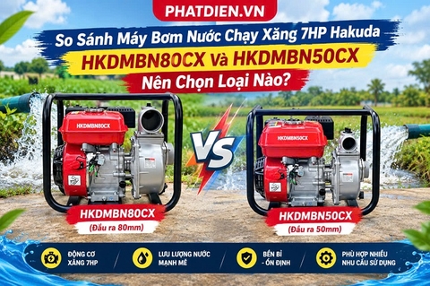 So Sánh Máy Bơm Nước Chạy Xăng 7HP Hakuda HKDMBN80CX Và HKDMBN50CX: Nên Chọn Loại Nào?