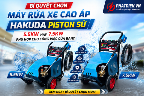 Bí Quyết Chọn Máy Rửa Xe Cao Áp Hakuda Piston Sứ: 5.5KW Hay 7.5KW Phù Hợp Cho Công Việc Của Bạn?