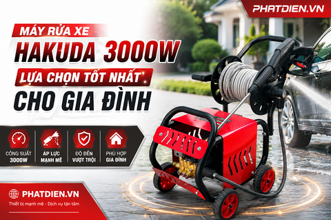 Máy Rửa Xe Hakuda 3000W: Lựa Chọn Tốt Nhất Cho Gia Đình