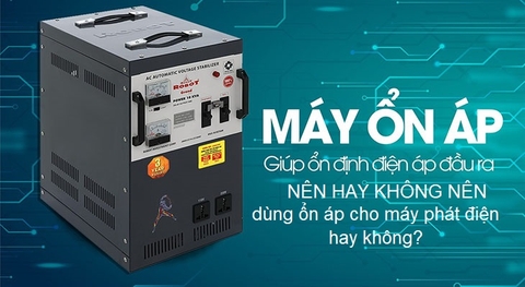 Nên Hay Không Nên Sử Dụng Bộ Ổn Áp Với Máy Phát Điện?