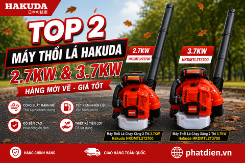 Top 2 Máy Thổi Bụi 2 Thì Hakuda 2.7KW HKDMTL2T2700  & 3.7KW HKDMTL2T3700 I Hàng Mới Về Giá Tốt