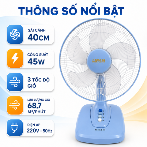 Quạt Bàn LIFAN B-378 45W – Cánh 40cm, 3 Tốc Độ
