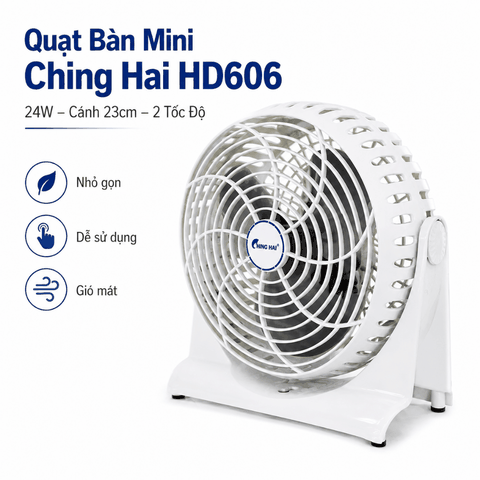 Quạt Bàn Mini Ching Hai HD606 24W – Cánh 23cm, 2 Tốc Độ