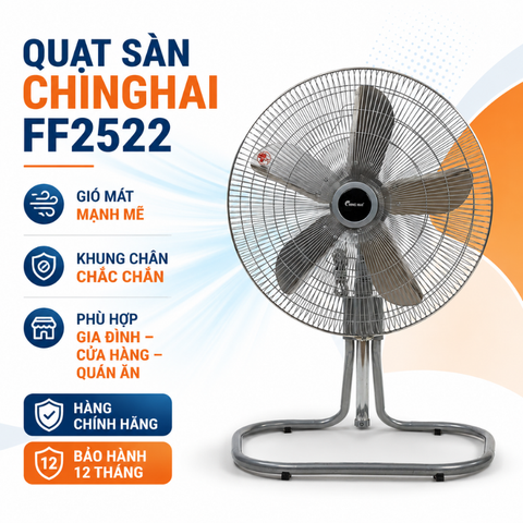 Quạt sàn Chinghai FF2522 (55cm – 155W) gió mạnh cho không gian rộng