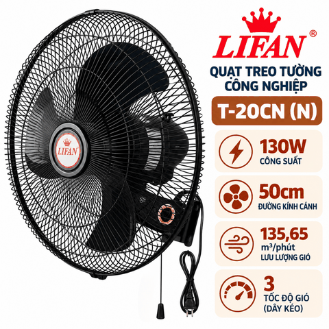 Quạt Treo Tường Công Nghiệp LIFAN T-20CN (N) 130W – Cánh 50cm