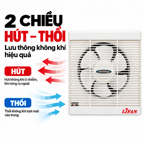 Quạt Hút Âm Tường 2 Chiều LIFAN HD-20 26W – Cánh 20cm, 700m³/h