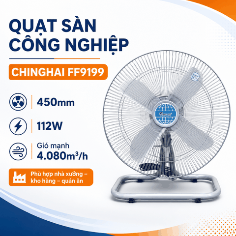 Quạt Sàn Công Nghiệp ChingHai FF9199 450mm 112W Gió Mạnh