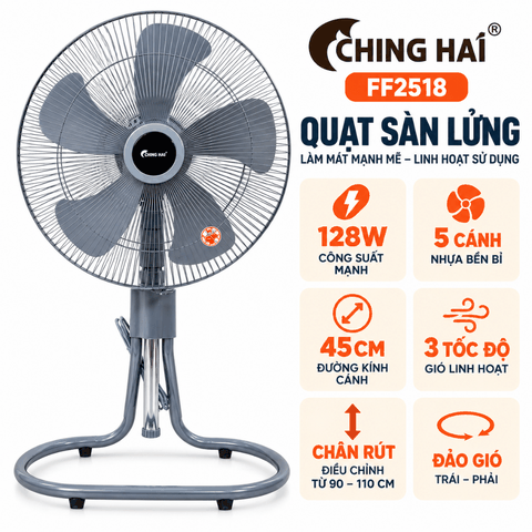 Quạt Sàn Lửng CHING HAI FF2518 128W – 5 Cánh Nhựa 45cm, 3 Tốc Độ