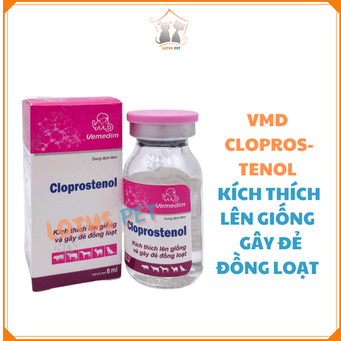 VMD - CLOPROSTENOL (Kích thích lên giống và gây đẻ đồng loạt)