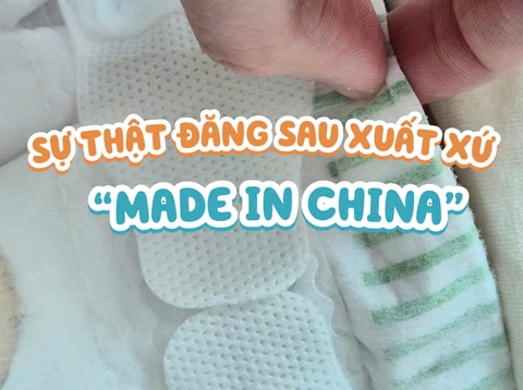 SỰ THẬT ĐẰNG SAU XUẤT XỨ “MADE IN CHINA”