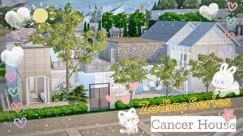 Cancer House - New Zodiac Series - Cung CỰ Giải