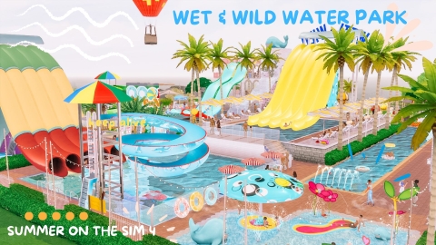Wet & Wild Water Park - The Sim 4