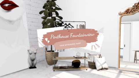 PENTHOUSE FOUNTAINVIEW – SAN MYSHUNO