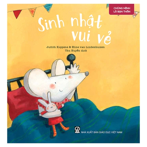 Chúng Mình Là Bạn Thân - Sinh Nhật Vui Vẻ