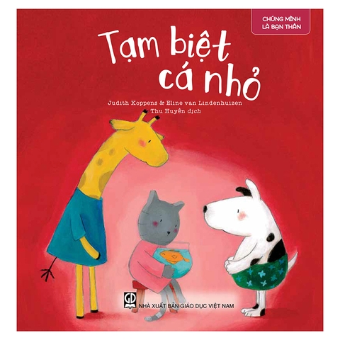 Chúng Mình Là Bạn Thân - Tạm Biệt Cá Nhỏ