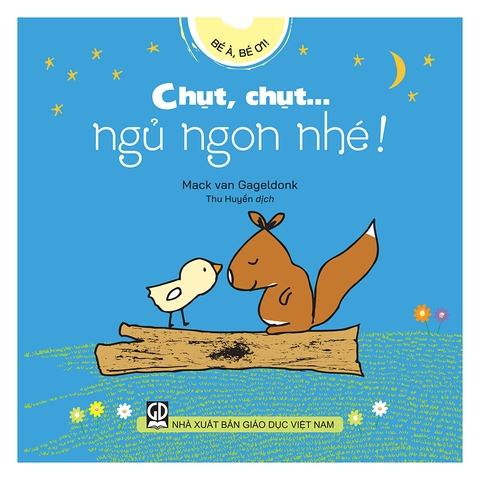 Bé À, Bé Ơi - Chụt, Chụt… Ngủ Ngon Nhé!