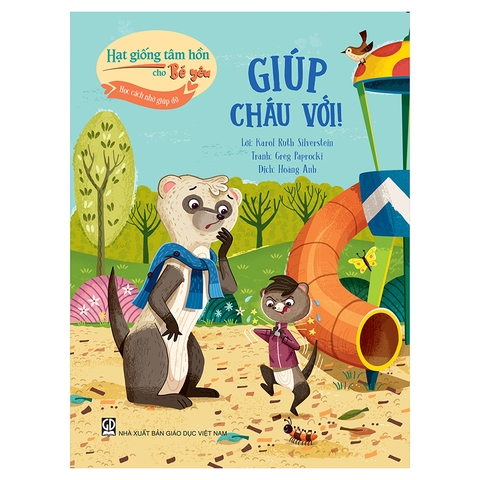 Hạt Giống Tâm Hồn Cho Bé Yêu - Học Cách Nhờ Giúp Đỡ - Giúp Cháu Với!