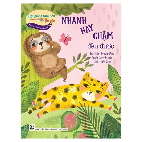 Hạt Giống Tâm Hồn Cho Bé Yêu - Học Cách Tôn Trọng Sự Khác Biệt - Nhanh Hay Chậm Đều Được