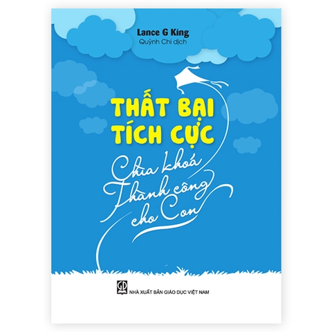 Thất Bại Tích Cực - Chìa Khóa Thành Công Cho Con