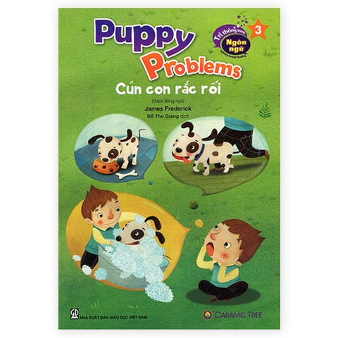 Trí Thông Minh Ngôn Ngữ - Learning Through Reading - Cún Con Rắc Rối (Song Ngữ)
