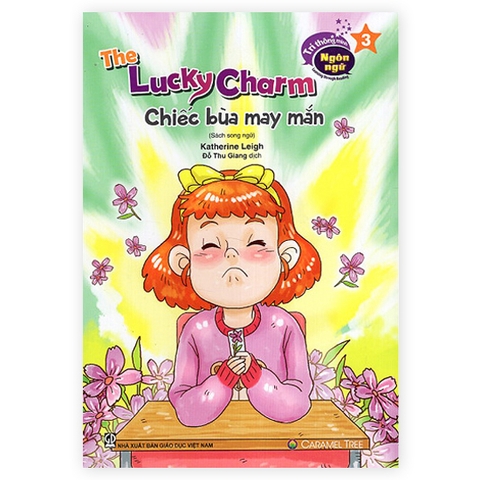 Trí Thông Minh Ngôn Ngữ - Learning Through Reading - Chiếc Bùa May Mắn (Song Ngữ)