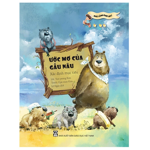 Nhà Lãnh Đạo Nhí - Ước Mơ Của Gấu Nâu - Xác Định Mục Tiêu