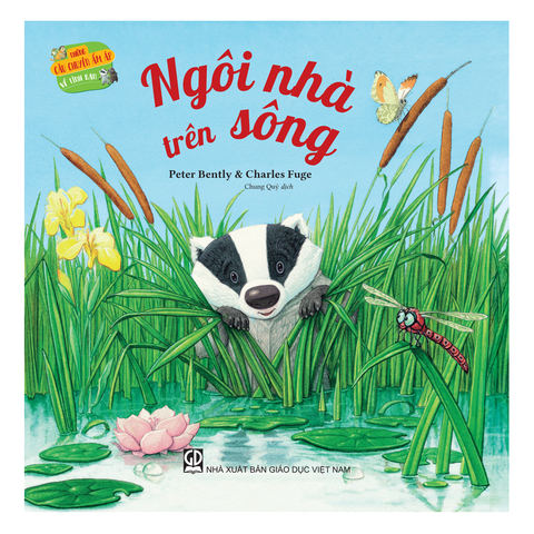 Những Câu Chuyện Ấm Áp Về Tình Bạn - Ngôi Nhà Trên Sông