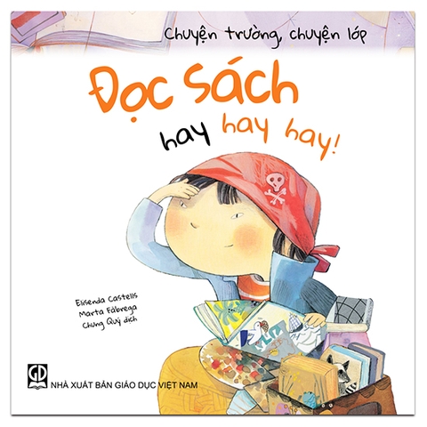 Chuyện Trường, Chuyện Lớp - Đọc Sách Hay Hay Hay!