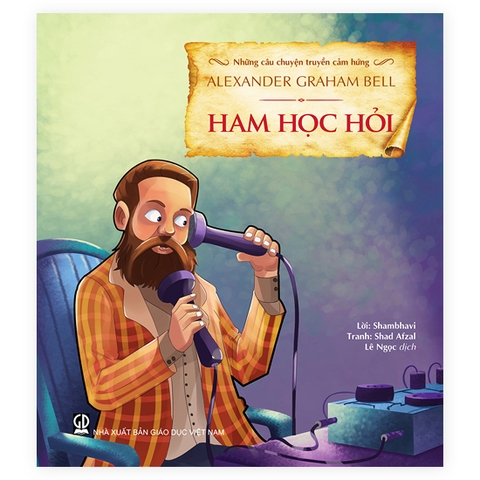 Những Câu Chuyện Truyền Cảm Hứng - Ham Học Hỏi