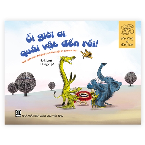 Bốn Răng Và Đồng Bọn - Ối Giời Ơi, Quái Vật Đến Rồi!