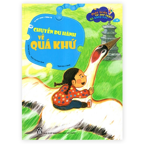 Phát Triển Tư Duy Logic Và Sáng Tạo - Chuyến Du Hành Về Quá Khứ