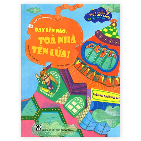 Phát Triển Tư Duy Logic Và Sáng Tạo - Bay Lên Nào, Tòa Nhà Tên Lửa