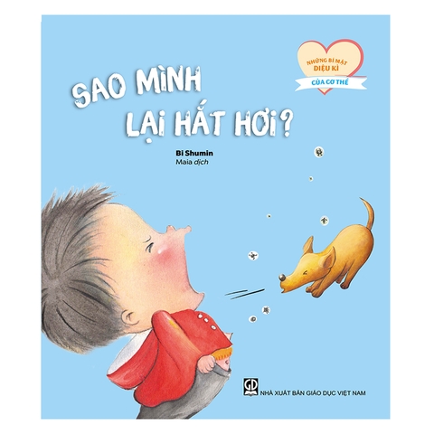 Những Bí Mật Diệu Kì Của Cơ Thể - Sao Mình Lại Hắt Hơi?