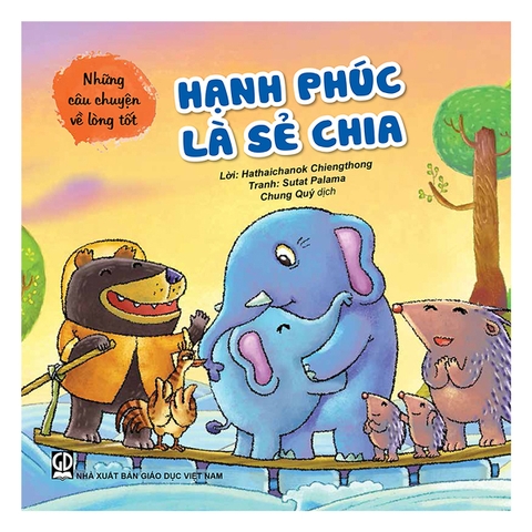 Những Câu Chuyện Về Lòng Tốt - Hạnh Phúc Là Sẻ Chia