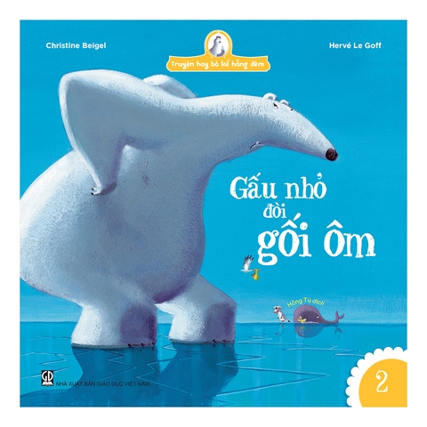 Truyện Hay Bà Kể Hằng Đêm - Gấu Nhỏ Đòi Gối Ôm